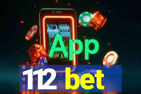 112 bet